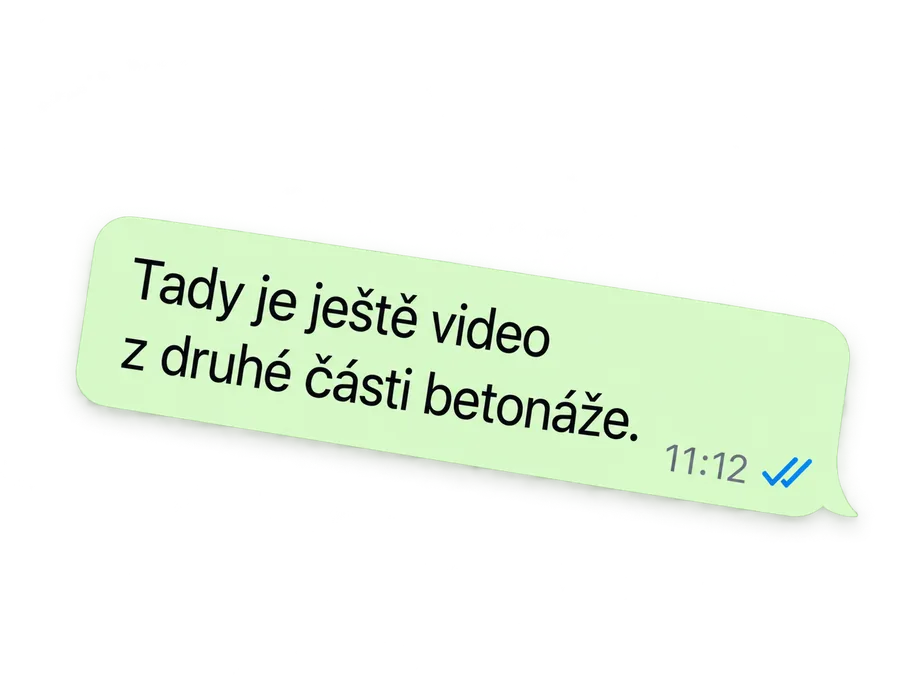 WhatsApp zpráva: Tady je ještě video z druhé části betonáže.